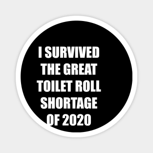 Toilet Roll Shortage 2020 + Backprint (Dark colours) Magnet